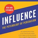 Influence: Science and Practice by Robert B. Cialdini