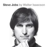 Steve Jobs: The Exclusive Biography by Walter Isaacson (Summary)