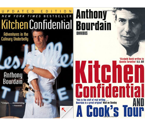 Kitchen Confidential: Adventures in the Culinary Underbelly by Anthony ...