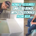 How to Assemble the SMÅSTAD Bench with Toy Storage and Install the BEGRIPA Handle from Ikea